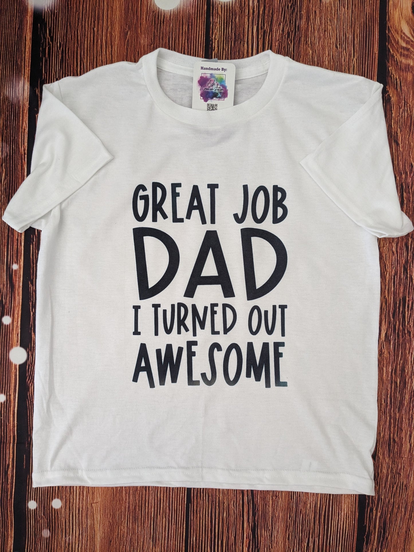 Great job Dad Tshirt