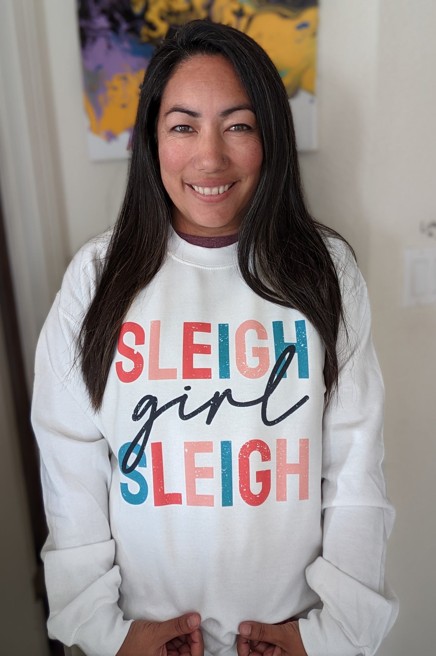 Sleigh Girl, Sleigh Sweatshirt